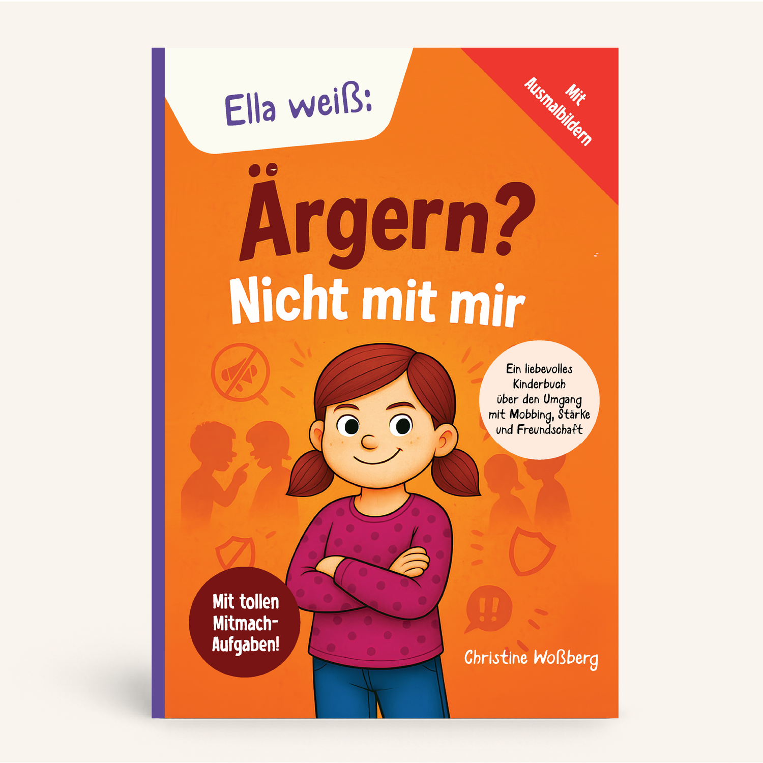Ella weiß – Ärgern? Nicht mit mir!