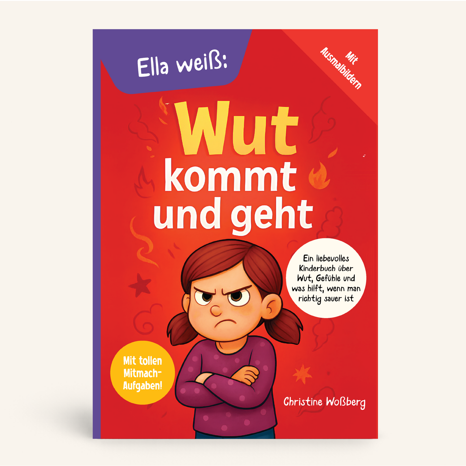 Ella weiß: Wut kommt und geht