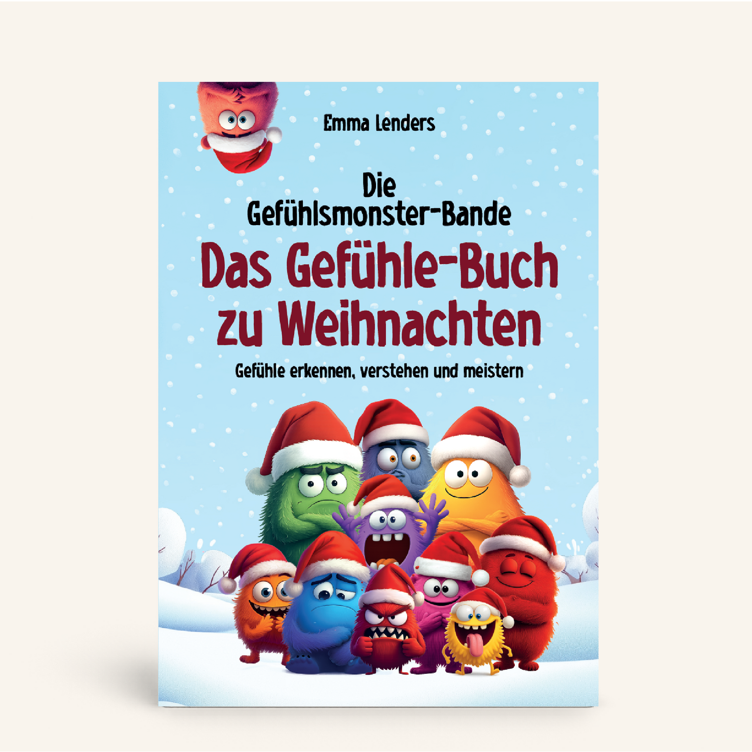 Die Gefühlsmonster-Bande: Das Gefühle-Buch zu Weihnachten